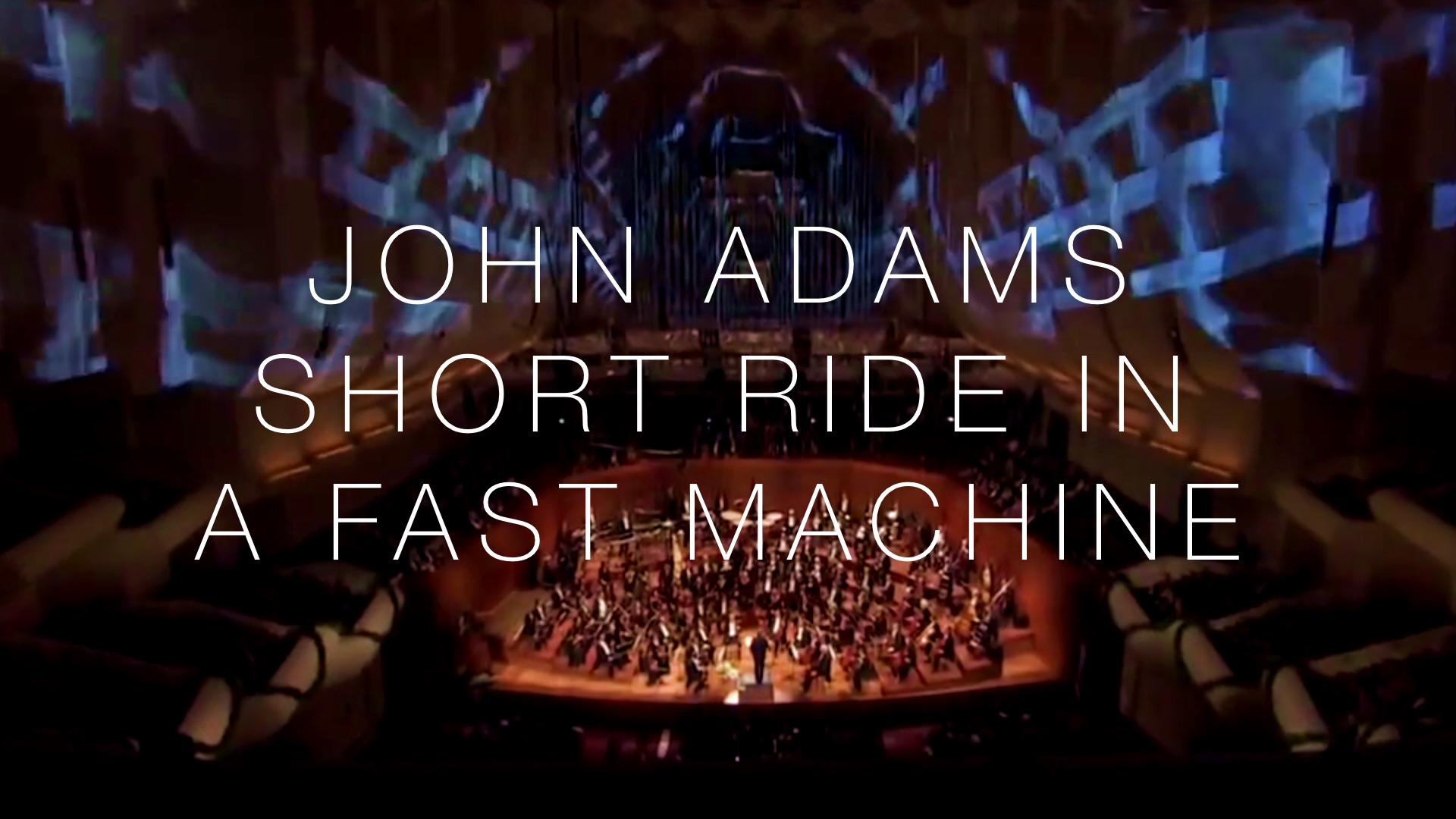 John Adams: Short Ride in a Fast Machine