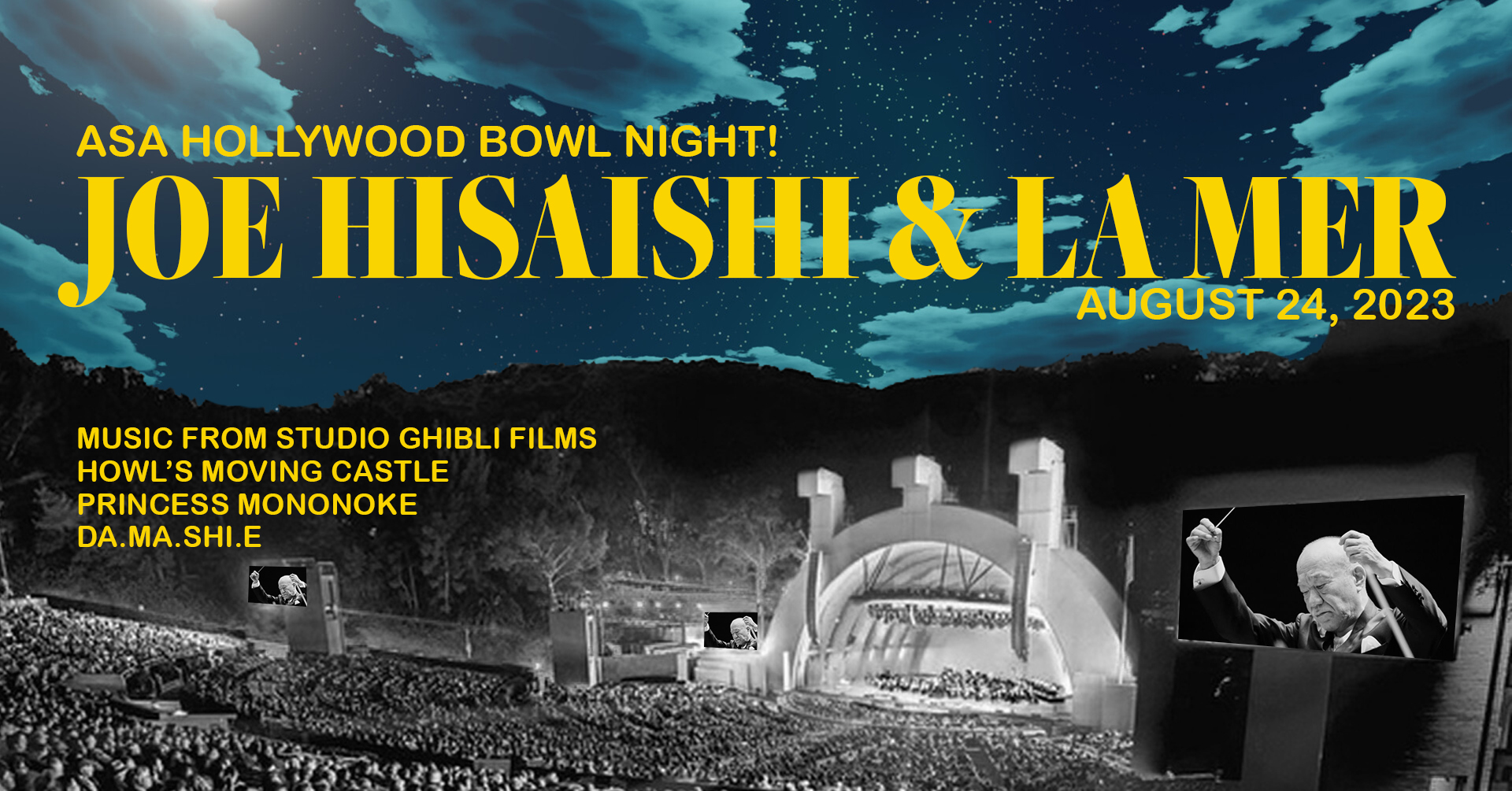 ASA Hollywood Bowl Night - Joe Hisaishi and La Mer - Academy of Scoring Arts