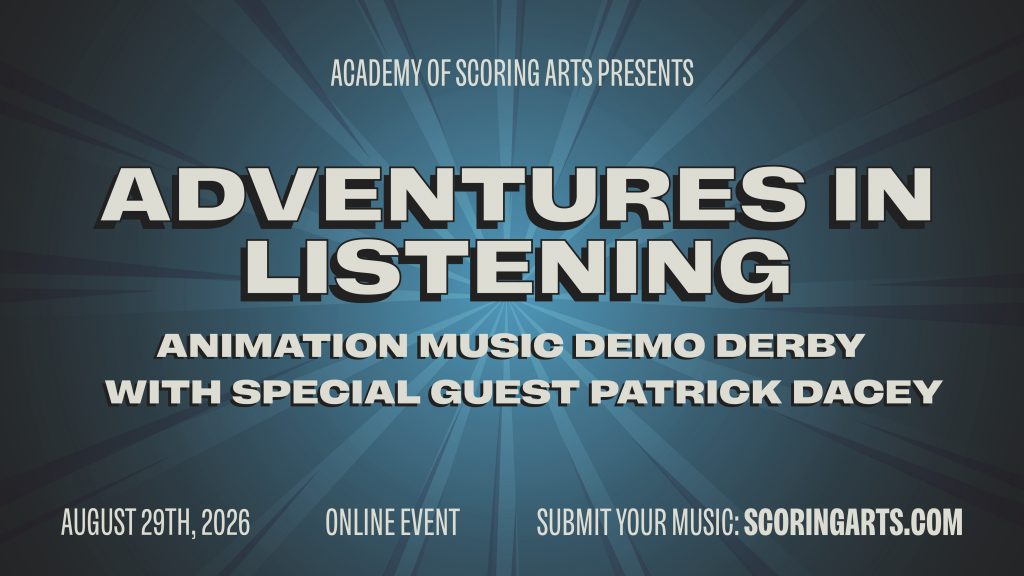 Adventures in Listening: Animation Music with Special Guest Bob’s Burgers music director Patrick Dacey